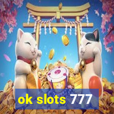 ok slots 777